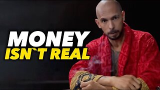 MONEY IS NOT REAL | Andrew Tate Motivation