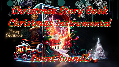 Christmas Story - Beautiful Instrumental Christmas Music