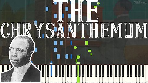 Scott Joplin - The Chrysanthemum 1904 (Ragtime Piano Synthesia)