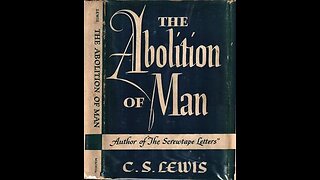 C.S. Lewis' The Abolition of Man