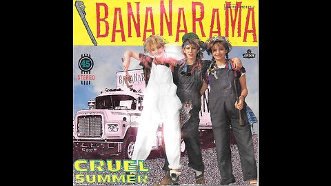 Bananarama - Cruel Summer