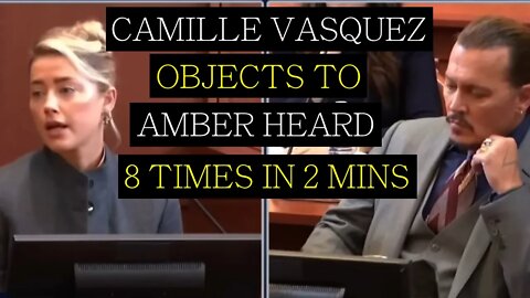 Camille Vasquez objects to Amber Heard 8 times in 2 minutes #johnnydepp