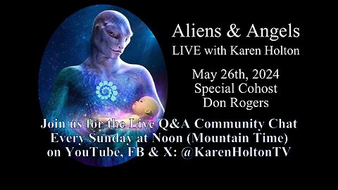 Aliens & Angels Live Podcast, May 26th, 2024 - DON ROGERS & Q&A COMMUNITY DISCUSSION