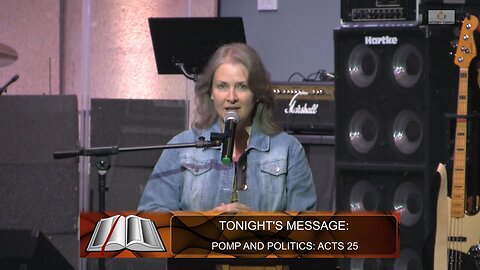 Pomp and Politics: Acts 25