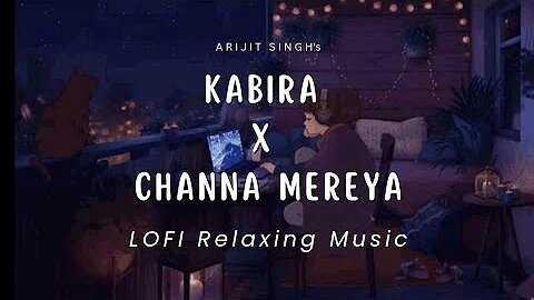 Kabira x Channa Mereya