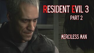 Resident Evil 3 Remake Part 2 - Merciless Man (PS5)