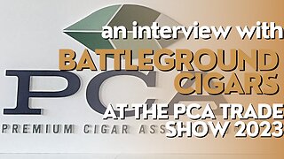 PCA Trade Show 2023: Battleground Cigars
