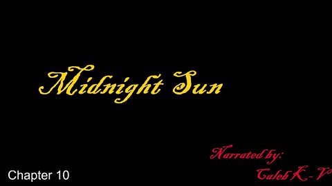 Midnight Sun Chapter 10