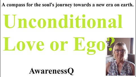 How to tell the difference between Ego and Unconditional Love?