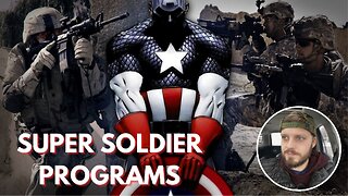 Military Admits to Super Soldier Programs