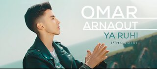 Omar Arnaout - Ya ruhi (يا روحي)