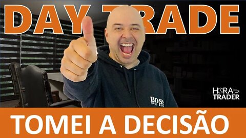 🔵 Day trade vale a pena? Assista este vídeo: TOMEI A DECISÃO DE VIRAR TRADER