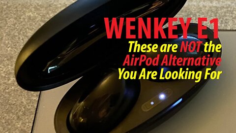 Wenkey E1 and E3 - Defining Quality Control Issues