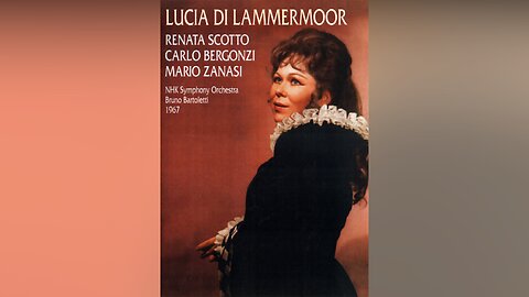 Donizetti: Lucia di Lammermoor | Scotto, Bergonzi, Zanasi - Bartoletti (La Scala in Tokyo 1967)