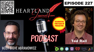 Heartland Journal Podcast EP227 Ted Rall Interview & More 7 10 24