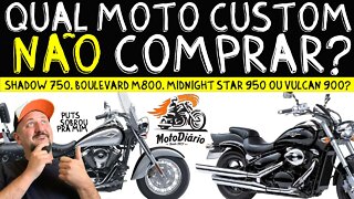 Shadow 750, Boulevard M800, Midnight 950 ou Vulcan 900? Qual moto NÃO COMPRAR? Americano Responde