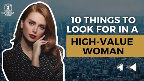 How to Spot a High-Value Woman Long-Term (10 Key Elements!)