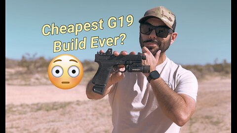 Cheapest Glock 19 Build