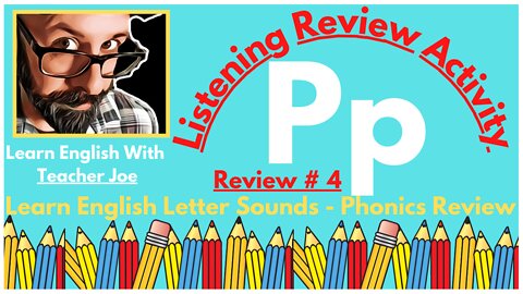 Review English Letters Sounds | Letter Pp | Review Activity # 4 | Listening Practice