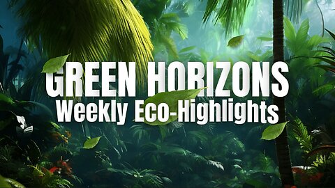 Green Horizons: Weekly Eco Highlights - Week 1: zero-waste living