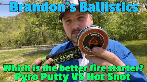 Pyro Putty VS Hot Snot: Which is the better fire starter?
