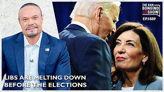 The Libs Are Completely Melting Down Before The Elections - The Dan Bongino Show