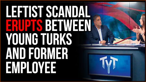 Scandal ERUPTS Between Young Turks And Former Employee, Raising Questions Of What 'Left' Means