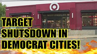 WOKE Target SHUTDOWNS stores in Progressive Democratic cities because of crime!