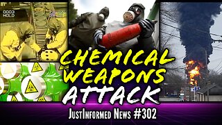 UNRESTRICTED WARFARE Brings CHEMICAL WEAPONS ATTACK To Major US City? | JustInformed News #302