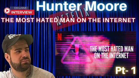 Hunter Moore Interview - Most Hated Man On The Internet - How It All Started. RDAP DAN - #1