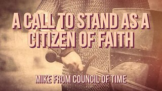 Mike From COT - A Call To Stand As A Citizen Of Faith 2/1/24