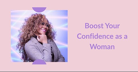 20 Ways to Boost Your Confidence as a Woman