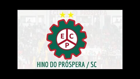 HINO DO PRÓSPERA / SC