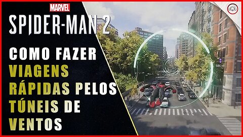 Spider-Man 2, Como fazer viagens rápidas pelos túneis de ventos | Super-Dica