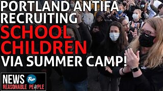 Portland Antifa Recruits School Children with Antifa Summer Camp