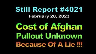 Cost of Afghan Debacle Unknown Because Of A Lie !!!, 4021