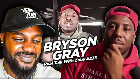'Make America Conservative Again' - Bryson Gray | Real Talk With Zuby Ep.233
