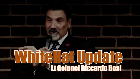 WHITEHAT UPDATE | LT COLONEL RICCARDO BOSI |