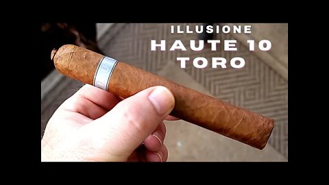 Illusione Haute 10 Toro Cigar Review