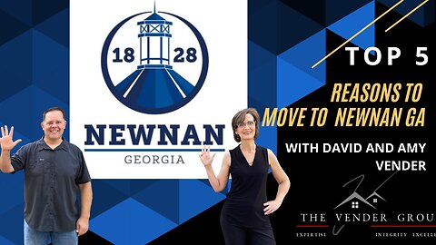 Top 5 Reasons to Move to Newnan Georgia