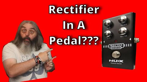 NUX Reissue Series Recto Distortion, Rectifier In A Pedal???