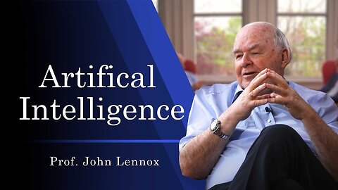 AI, Man & God | Prof. John Lennox