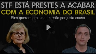 Pior que LULA - STF está prestes a tomar uma decisão que vai acabar com a economia no Brasil