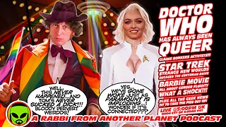 LIVE@5: Doctor Who is and Has Always Been QUEER??? Star Trek: Strange New Worlds!!! Barbie!!!