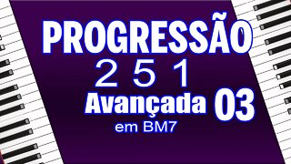 aula 03 - Progressão 2 5 1 avançada em BM7 com cromatismo no baixo