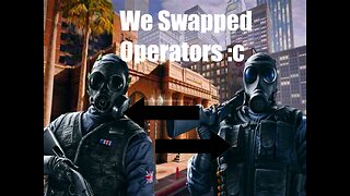 Tom Clancy Rainbow Six Siege But We Swap Operators!! (Pray For Me)