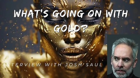 What's Going On With Gold? - Interview with Josh Saul of Pure Gold Co