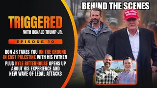 Don JR on the Ground in East Palestine + Interview With Kyle Rittenhouse | TRIGGERED Ep. 10