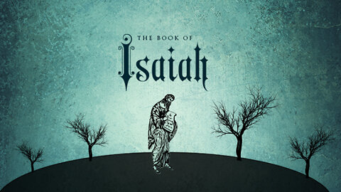 23. Isaiah - KJV Dramatized with Audio and Text