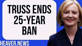 Liz Truss ABOLISHES Terrible 25-Year Ban